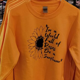 In a world full of roses be a SUNFLOWER